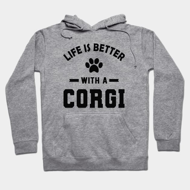 Corgi Dog - Life is better with a corgi Hoodie by KC Happy Shop